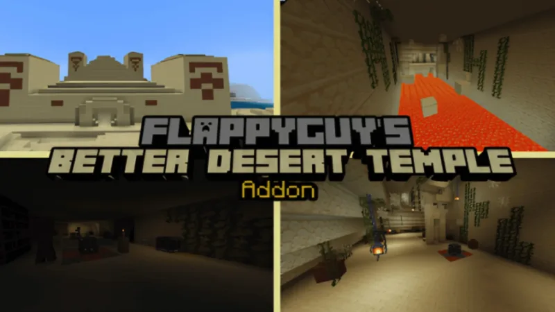 Flappyguy的更好的沙漠神殿 Flappyguy's Better Desert Temple Addon