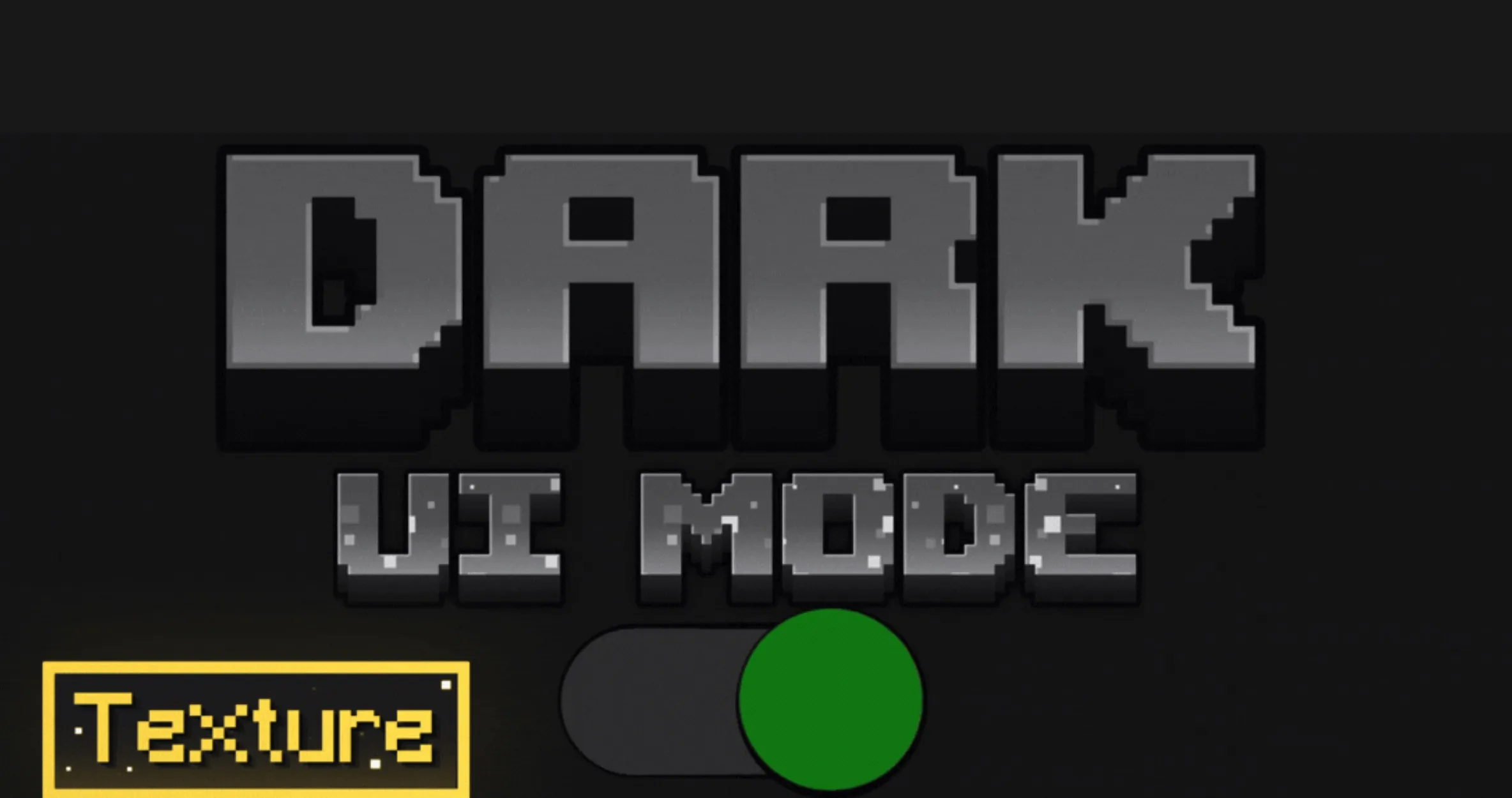暗色 UI 模式 Dark UI Mode