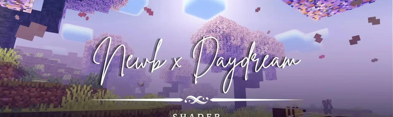 Newb x Daydream