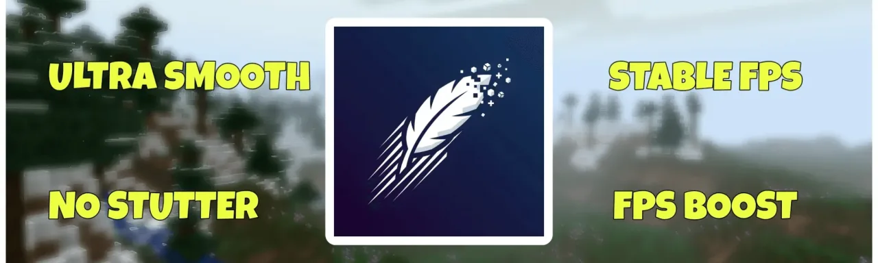 羽翼帧率优化模组 Feather FPS Boost Mod