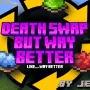 更加极致的死亡交换 Death Swap But Way Better