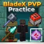 BladeX PvP 对战练习地图 BladeX PvP Practice Map